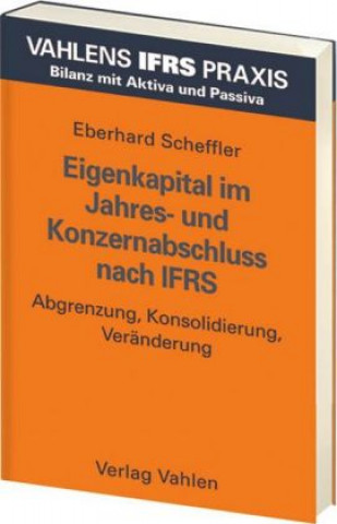 Eigenkapital im Jahres- und Konzernabschluss nach IFRS