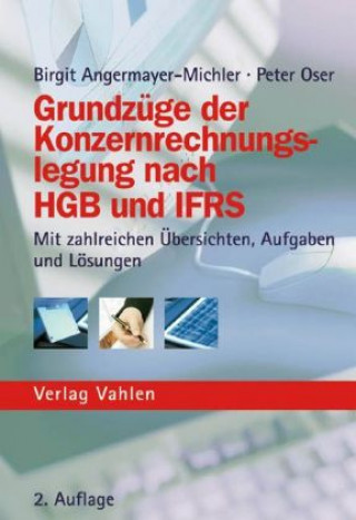 Grundzüge der Konzernrechnungslegung nach HGB und IFRS