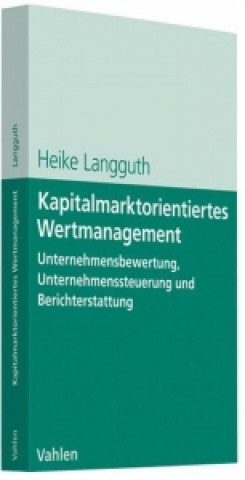 Kapitalmarktorientiertes Wertmanagement