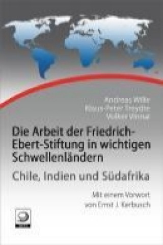 Die Arbeit der Friedrich-Ebert-Stiftung in wichtigen Schwellenländern