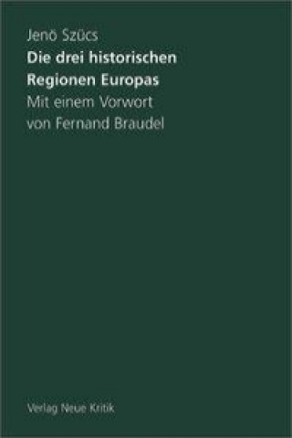 Die drei historischen Regionen Europas