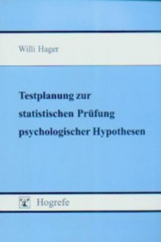 Testplanung zur statistischen Prüfung psychologischer Hypothesen