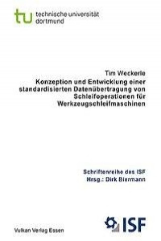 Konzepte und Entwicklung einer standardisierten Datenübertragung von Schleifoperationen für Werkzeugschleifmaschinen