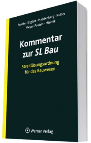 Kommentar zur Streitlösung für das Bauwesen (SL-Bau)