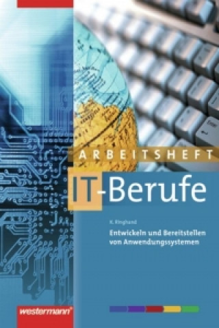 Entwicklung und Bereitstellung von Anwendungssystemen. Arbeitsheft