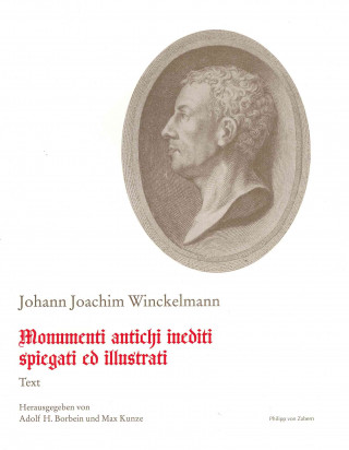 Schriften und Nachlass 6.1 / Monumenti antichi inediti spiegati ed illustrati. Roma 1767