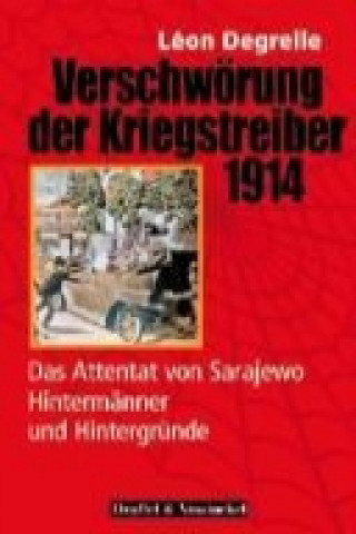 Verschwörung der Kriegstreiber 1914