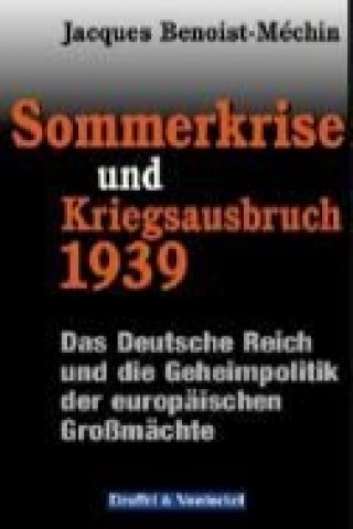 Sommerkrise und Kriegsausbruch 1939