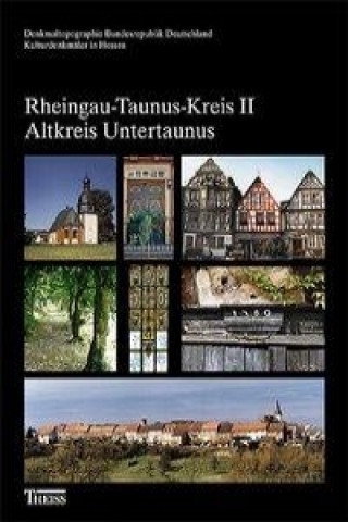 Kulturdenkmäler in Hessen. Rheingau-Taunus-Kreis 2. Altkreis Untertaunus