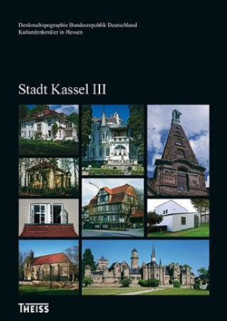 Kulturdenkmäler in Hessen. Stadt Kassel III