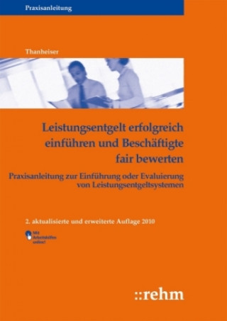 Leistungsentgelt erfolgreich einführen und Beschäftigte fair bewerten