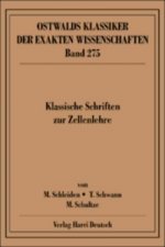 Klassische Schriften zur Zellenlehre