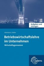 Aufgaben und Lösungen zu 90805 - Betriebswirtschaftslehre im Unternehmen. Wirtschaftsgymnasium