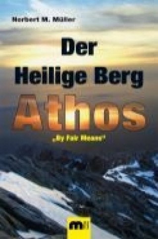 Der Heilige Berg Athos