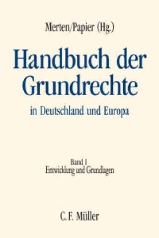 Handbuch der Grundrechte in Deutschland und Europa Bd.1