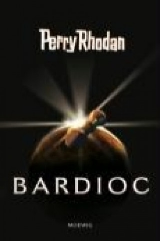 Perry Rhodan 100. Bardioc