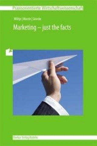 Marketing - just the facts