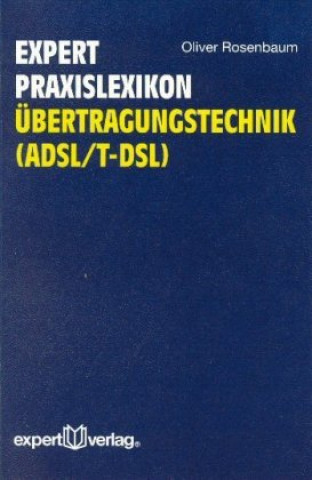 Expert Praxislexikon Übertragungstechnik ( ADSL/ TDSL)