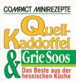 Compact Minirezepte Quellkaddoffel und Grie Soos