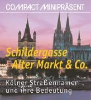 Schildergasse, Alter Markt & Co