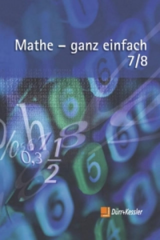Mathe - ganz einfach 7/8. Schülerbuch