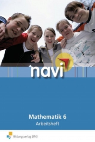 navi Mathematik 6. Arbeitsheft