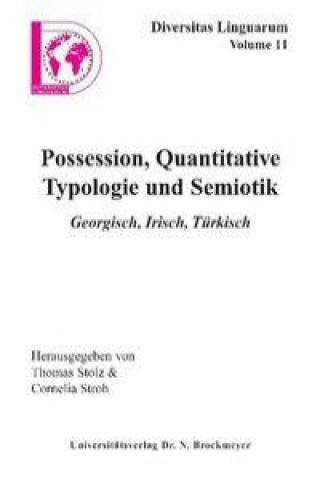 Possesion, Quantitative Typologie und Semiotik