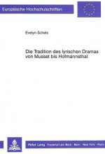 Die Tradition des lyrischen Dramas von Musset bis Hofmannsthal