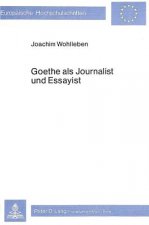 Goethe als Journalist und Essayist