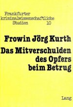 Das Mitverschulden des Opfers beim Betrug