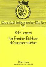 Karl Friedrich Eichhorn als Staatsrechtslehrer
