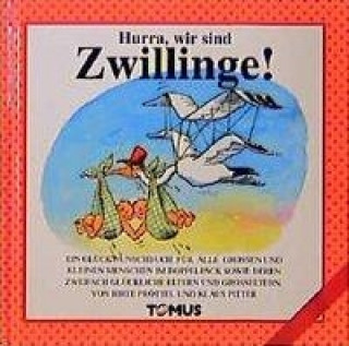 Hurra, wir sind Zwillinge