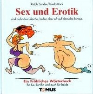 Sex und Erotik. Ein fröhliches Wörterbuch