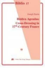 Hidden Agendas: Cross-Dressing in 17th-Century France