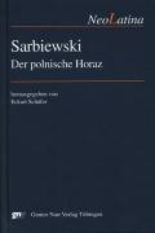 Sarbiewski und der polnische Horaz