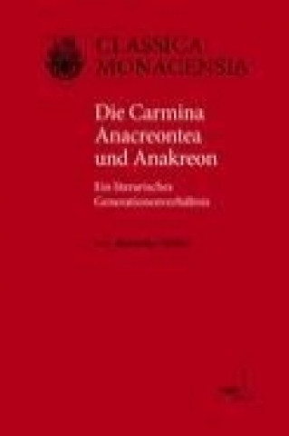 Die Carmina Anacreontea und Anakreon