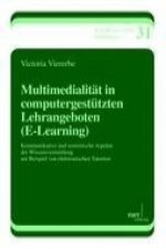 Multimedialität in computergestützten Lehrangeboten (E-Learning)