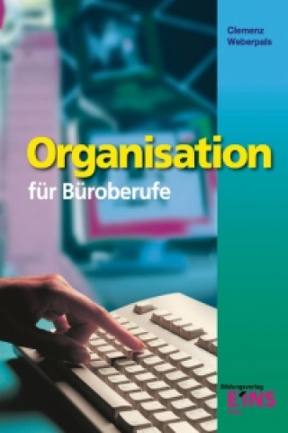 Organisation für Büroberufe. Bayern
