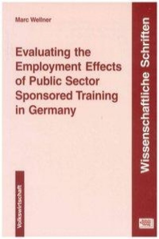 Evaluating the employment effects of public sector sponsored training in Germany