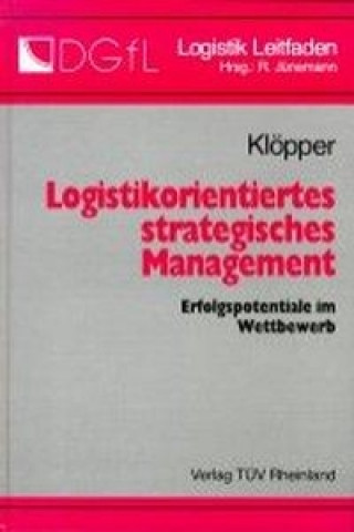 Logistikorientiertes strategisches Management