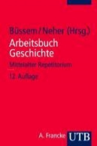 Arbeitsbuch Geschichte. Mittelalter. Repetitorium