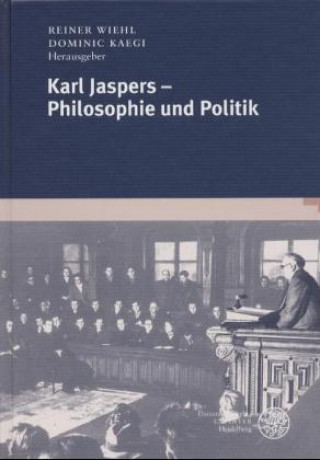 Karl Jaspers - Philosophie und Politik