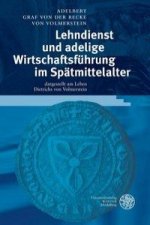 Recke von Volmerstein, A: Lehndienst und adelige Wirtschafts