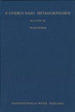 P. Ovidius Naso: Metamorphosen. Kommentar