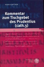 Kommentar zum Tischgebet des Prudentius (cath. 3)