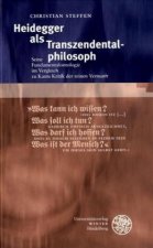 Heidegger als Transzendentalphilosoph
