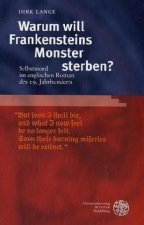 Warum will Frankensteins Monster sterben?