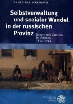 Selbstverwaltung und sozialer Wandel in der russischen Provinz