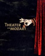 Theater um Mozart