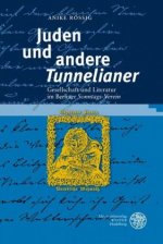 Juden und andere 'Tunnelianer'